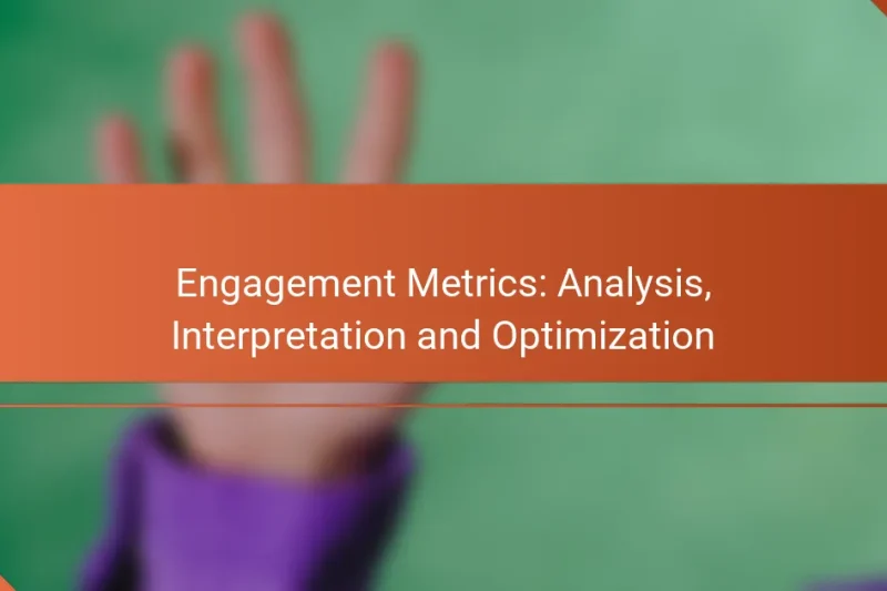 Metriky zapojení: Analýza, interpretace a optimalizace